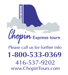 Chopin Express Tours - Please Call us for further info - 1-800-533-0369